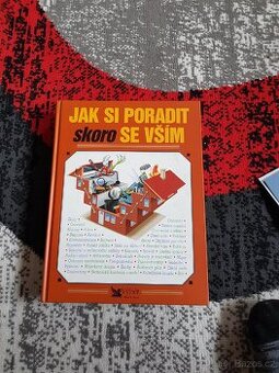 Jak si poradit se vším