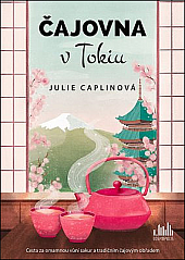 Čajovna v Tokiu - Julie Caplin