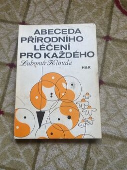 Abeceda přírodního léčení pro každého