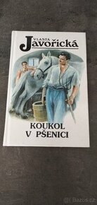 Vlasta  Javořická - Koukol v pšenici