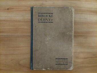 Skoro 100 let stará kniha - Biblické dějiny, retro, ČSR