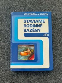 Kniha Staviame rodinné bazény