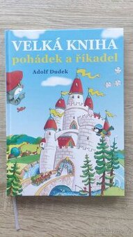Velká kniha pohádek a říkadel - Adolf Dudek