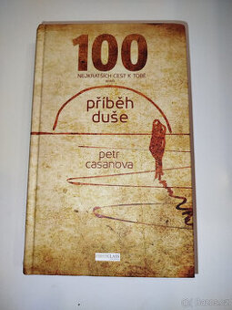100 nejkrásnějších cest k tobě- Petr Casanova