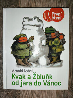 Arnold Lobel - Kvak a Žbluňk od jara do Vánoc