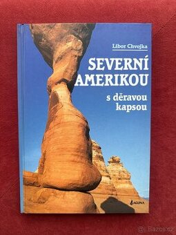 Severní Amerikou s děravou kapsou