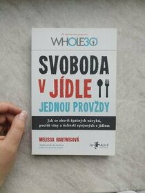 Prodám knihu Svoboda v jídle jednou provždy