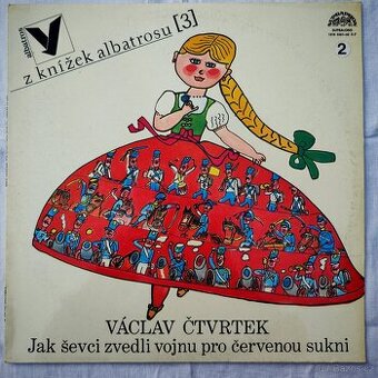 Jak ševci zvedli vojnu pro červenou sukni -2LP Václav Čtvrte