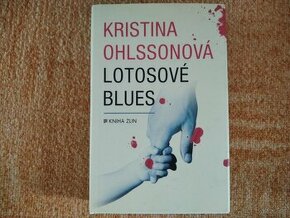 Kristina Ohlssonová - Lotosové Blues