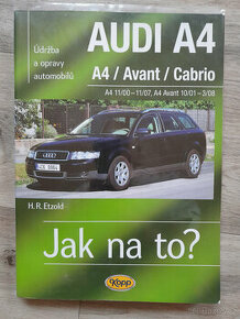 Jak na to - Audi A4 .