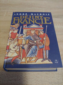 Dějiny Francie - André Maurois
