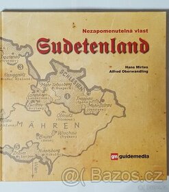 Nezapomenutelná vlast Sudetenland , Guidemedia