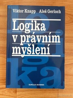 Logika v právním myšlení - Aleš Gerloch, Viktor Knapp - 1