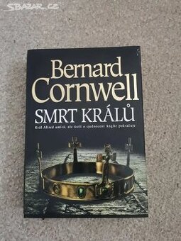 Bernard Cornwell Smrt králů