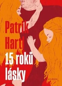 Patrik Hartl - 15 roků lásky