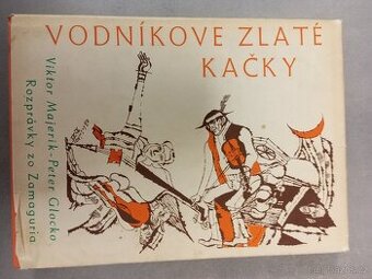 Vodníkove zlaté kačky – Rozprávky zo Zamaguria