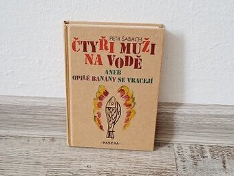 Kniha Čtyři muži na vodě aneb opilé banány se vracejí
