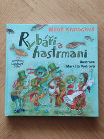 Kniha - Miloš Kratochvíl: Rybáři a hastrmani