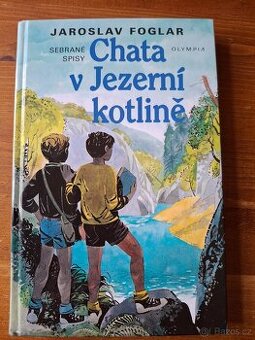 Jaroslav Foglar Chata v Jezerni kotlině