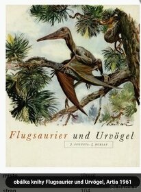 Josef Augusta  Flugsaurier und Urvögel