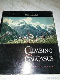 Vilém Heckel - Climbing in the Caucasus, vyd.1958 - 1