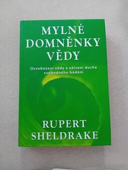 Mylné domněnky vědy - Rupert Sheldrake - 1