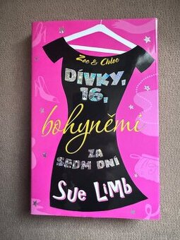 Dívky, 16, bohyněmi za sedm dní (Sue Limb),