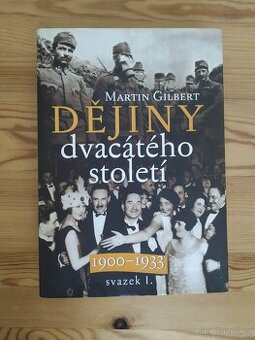 Martin Gilbert: Dějiny dvacátého století 1900–1933 - 1