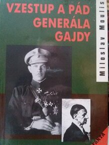 Vzestup a pád generála Gajdy