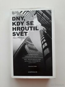 Dny, kdy se hroutil svět - Alex Preston