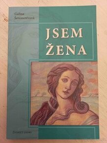 Jsem žena Galina Šeremetěvová