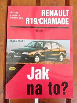 Jak na to – RENAULT R19/CHAMADE