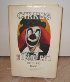 Eduard Bass: "Cirkus Humberto" - 1