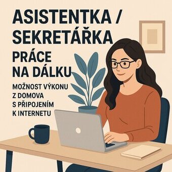 Hledáme Asistentku/ta – Práce na dálku 10h/týden