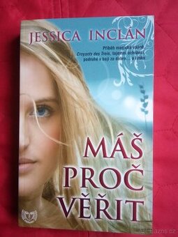 Jessicca INCLAN: MÁŠ PROČ VĚŘIT - 1