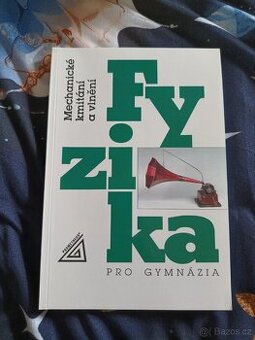 Fyzika pro gymnázia 3