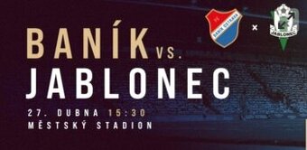 2 vstupenky Baník-Jablonec D4