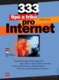 333 tipů a triků pro Internet - Ondřej Bitto
