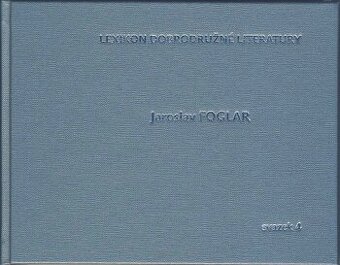 Lexikon dobrodružné literatury sv. 4 - Jaroslav Foglar