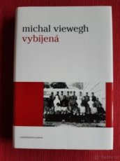 Vybíjená; M. Viewegh