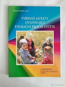 Vybrané aspekty ovlivňující edukační proces dítěte