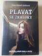 Kniha Plavat se žraloky - Claire Bidwell Smithová
