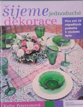 Šijeme jednoduché dekorace.