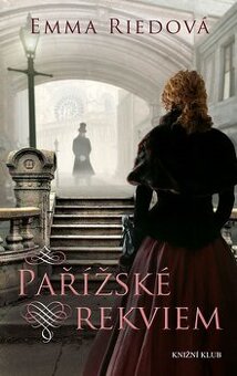 Emma Riedová - PAŘÍŽSKÉ REKVIEM