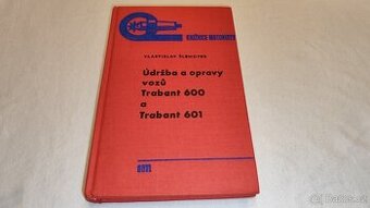 TRABANT 600 / 601 manuál na veterána -- údržba a opravy vozů