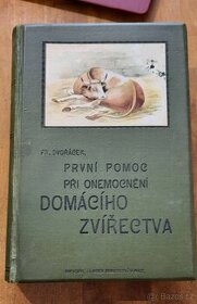 První pomoc při onemocnění domácího zvířectva  1912 - 1