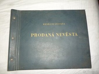BEDŘICH SMETANA, PRODANÁ NEVĚSTA