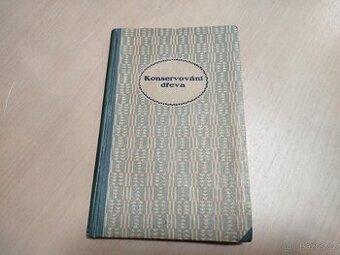 Konservování dřeva--1914--Dr. ING. Bedřich MOPLL--kniha vyda
