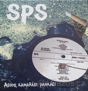 S.P.S. –  Adios, Kamarádi Pankáči  (LP)