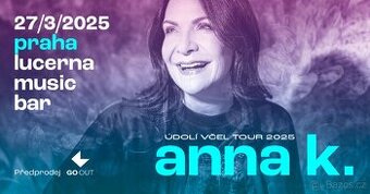 1x vstupenka Anna K. - Lucerna 27.3.2025 - Údolí Včel Tour